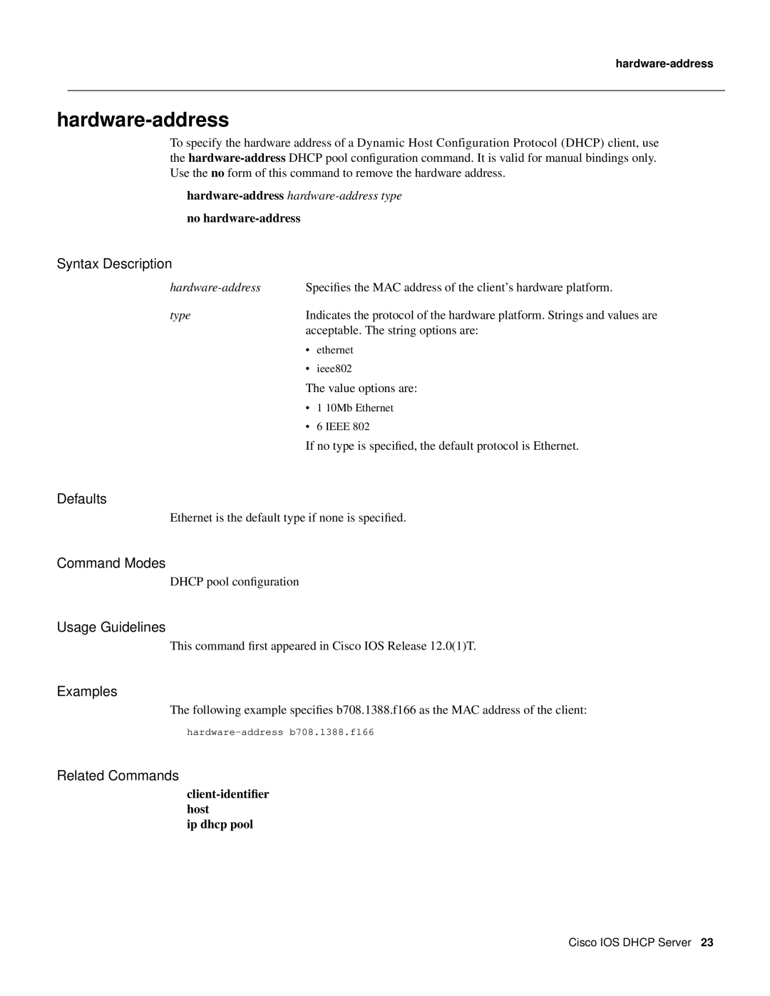 Cisco Systems 32369 manual Hardware-address, Type 