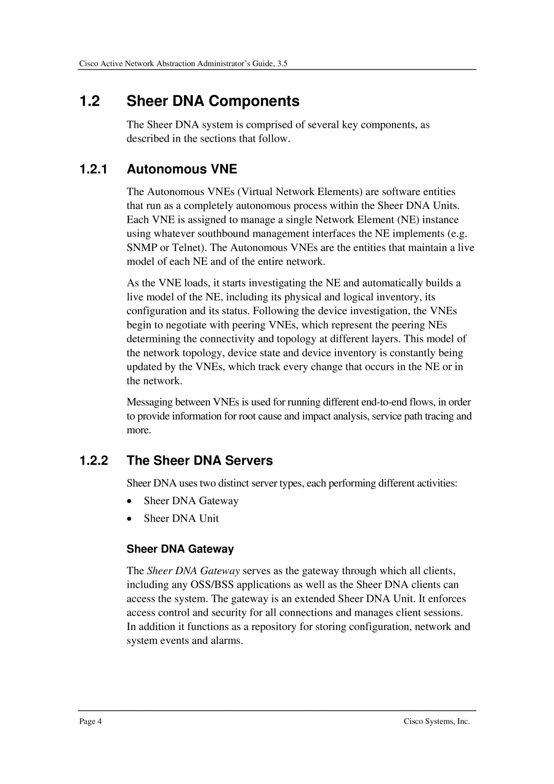 Cisco Systems 3.5 manual Sheer DNA Components, Autonomous VNE, Sheer DNA Servers, Sheer DNA Gateway 