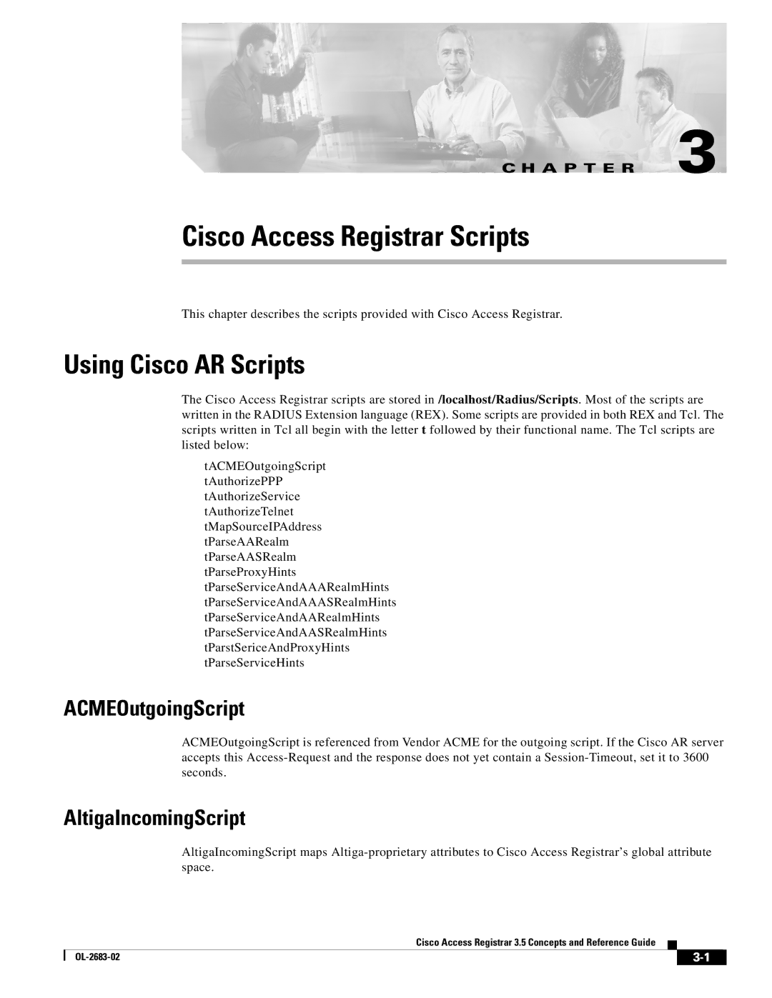 Cisco Systems 3.5 manual Using Cisco AR Scripts, ACMEOutgoingScript, AltigaIncomingScript 