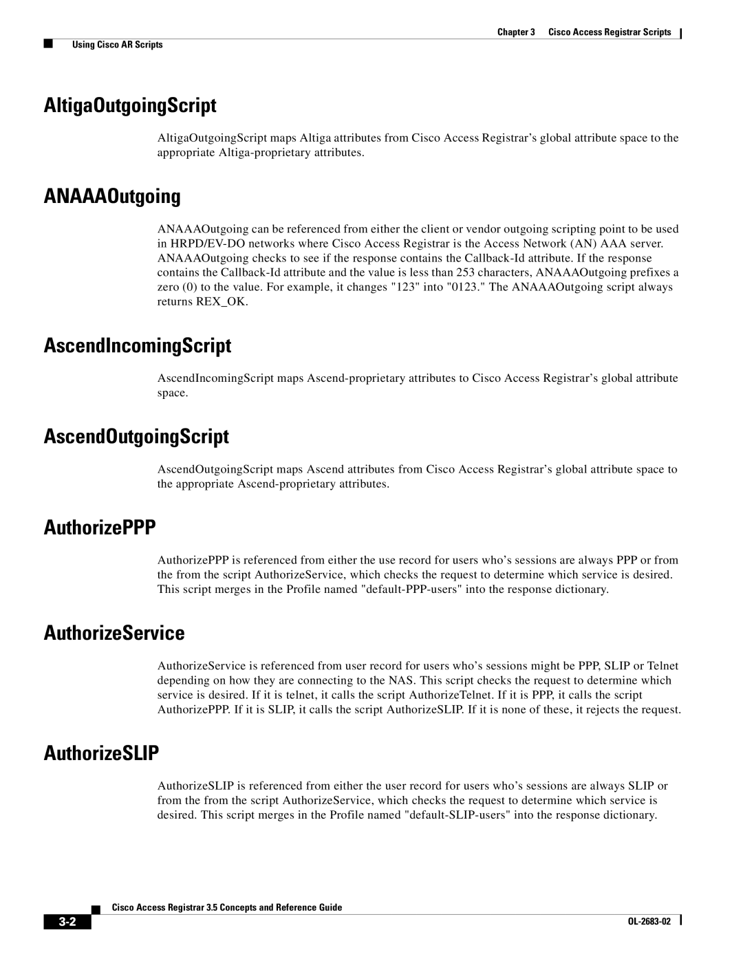 Cisco Systems 3.5 manual AltigaOutgoingScript, ANAAAOutgoing, AscendIncomingScript, AscendOutgoingScript, AuthorizePPP 