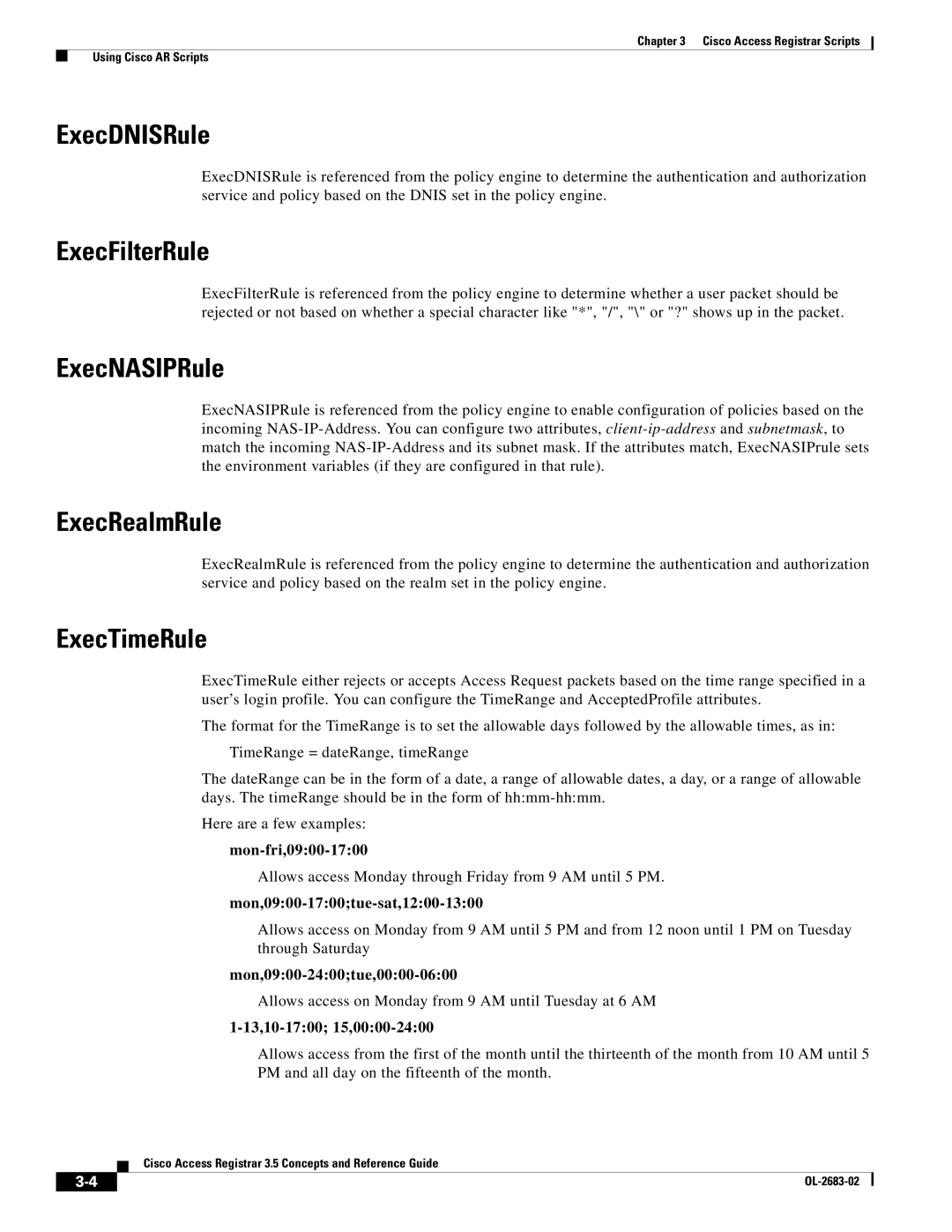 Cisco Systems 3.5 manual ExecDNISRule, ExecFilterRule, ExecNASIPRule, ExecRealmRule, ExecTimeRule 