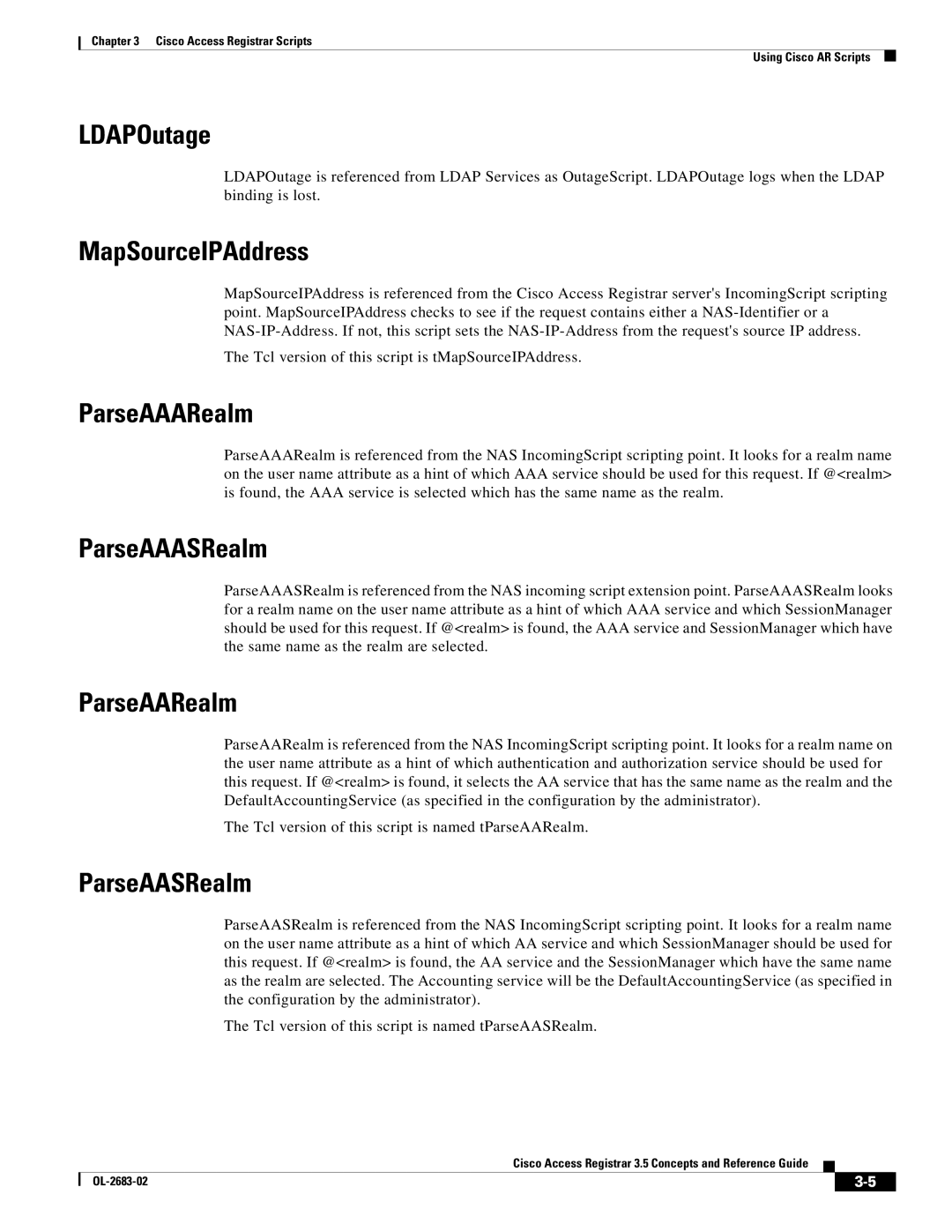 Cisco Systems 3.5 manual LDAPOutage, MapSourceIPAddress, ParseAAARealm, ParseAAASRealm, ParseAARealm, ParseAASRealm 