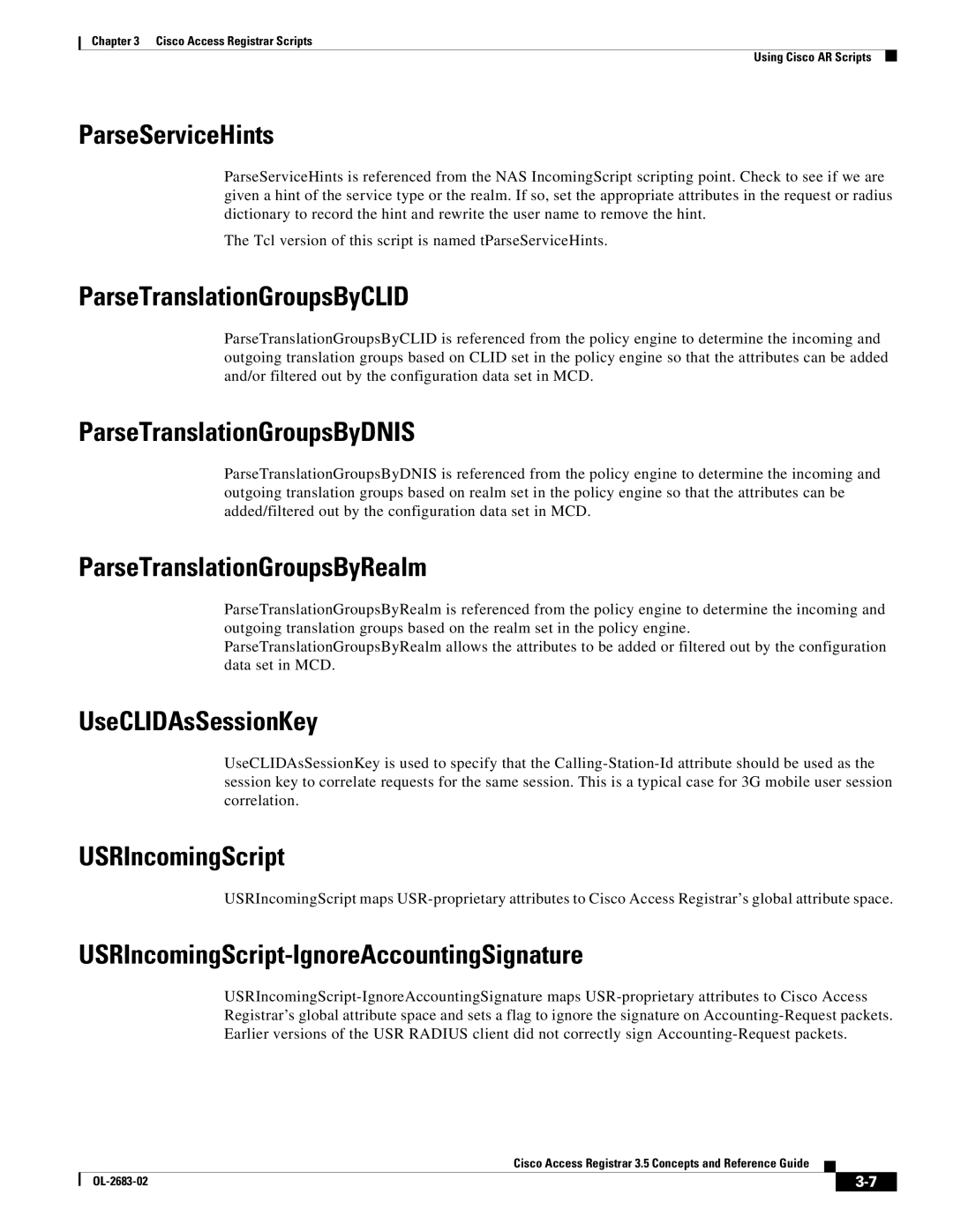 Cisco Systems 3.5 manual ParseServiceHints, ParseTranslationGroupsByCLID, ParseTranslationGroupsByDNIS, UseCLIDAsSessionKey 