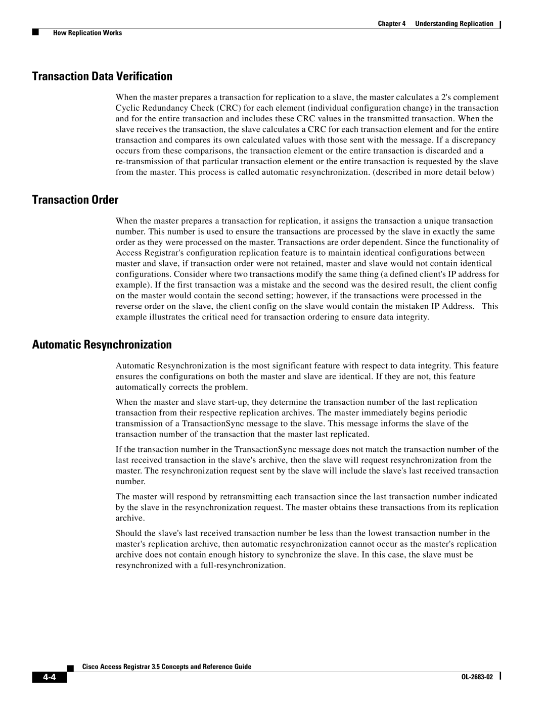 Cisco Systems 3.5 manual Transaction Data Verification, Transaction Order, Automatic Resynchronization 