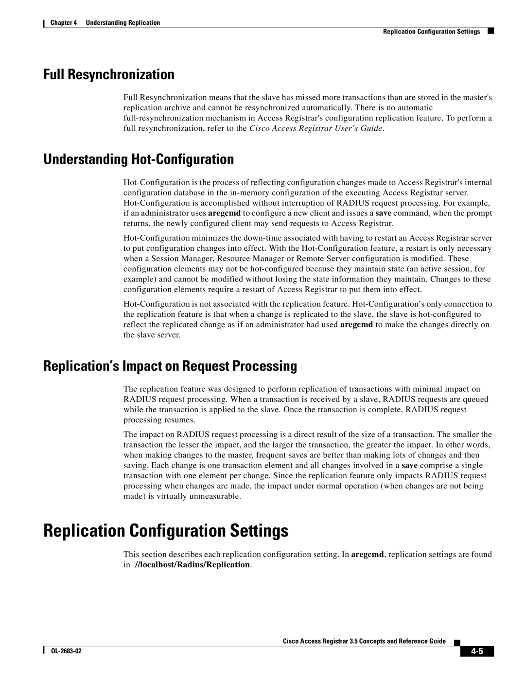 Cisco Systems 3.5 manual Replication Configuration Settings, Full Resynchronization, Understanding Hot-Configuration 