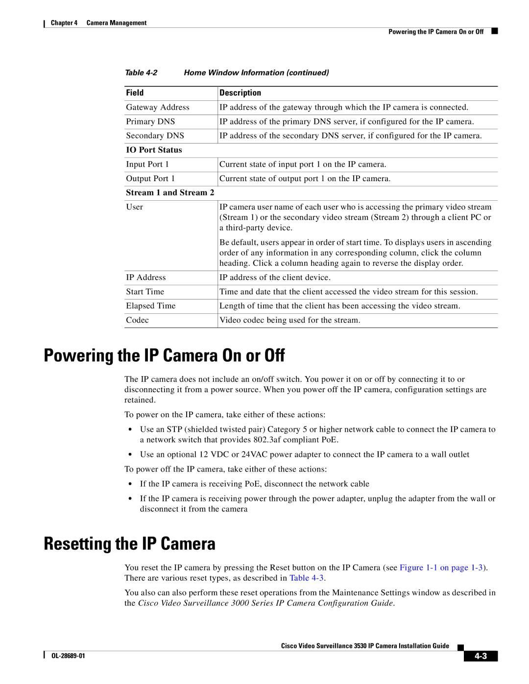 Cisco Systems 3530 manual Powering the IP Camera On or Off, Resetting the IP Camera, IO Port Status, Stream 1 and Stream 