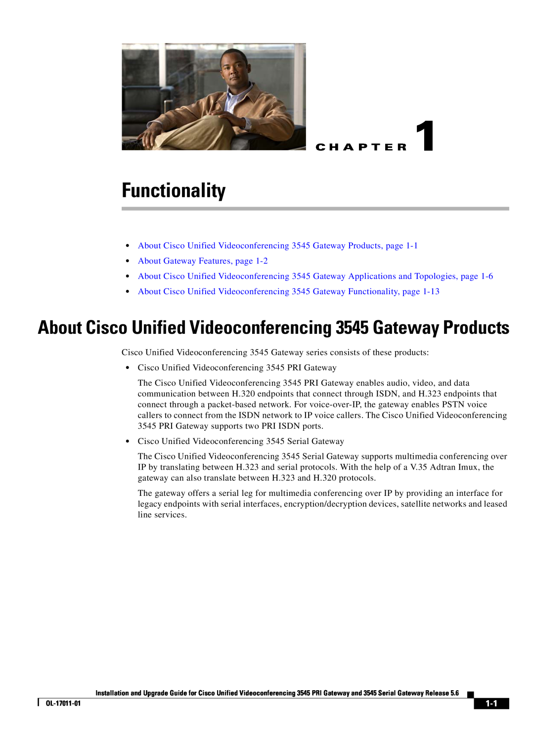 Cisco Systems 3545 Serial Functionality, C H A P T E R, About Cisco Unified Videoconferencing 3545 Gateway Products, page 