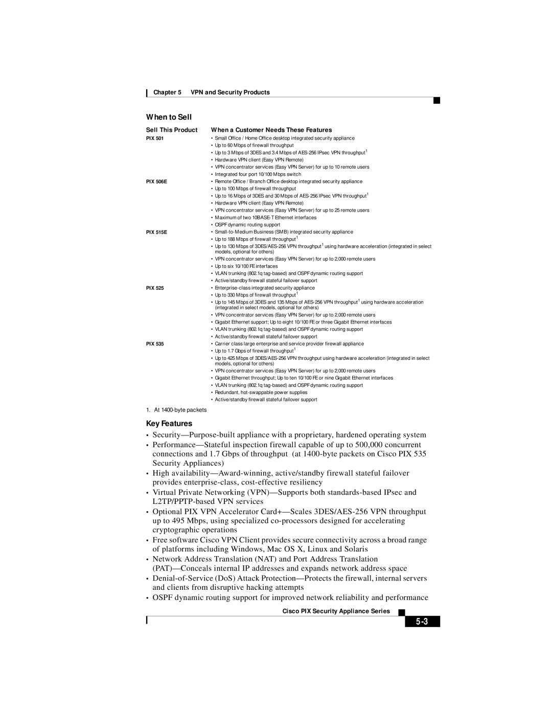 Cisco Systems and 7200, 3600 When to Sell, Key Features, VPN and Security Products, Cisco PIX Security Appliance Series 