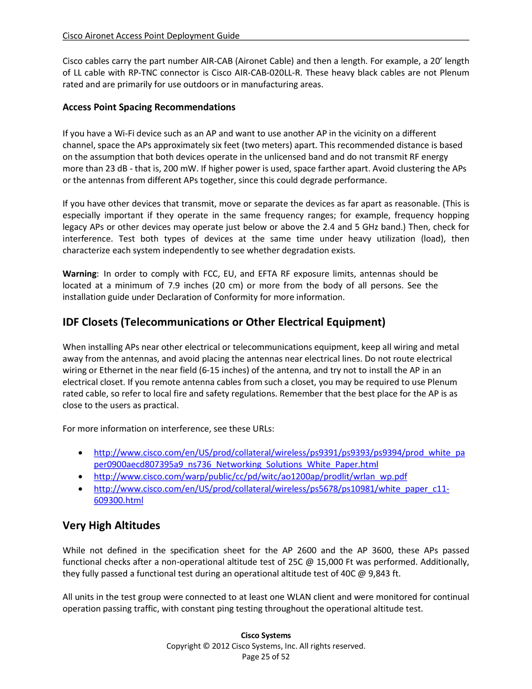 Cisco Systems AP3600, 3602i, AP2600 IDF Closets Telecommunications or Other Electrical Equipment, Very High Altitudes 