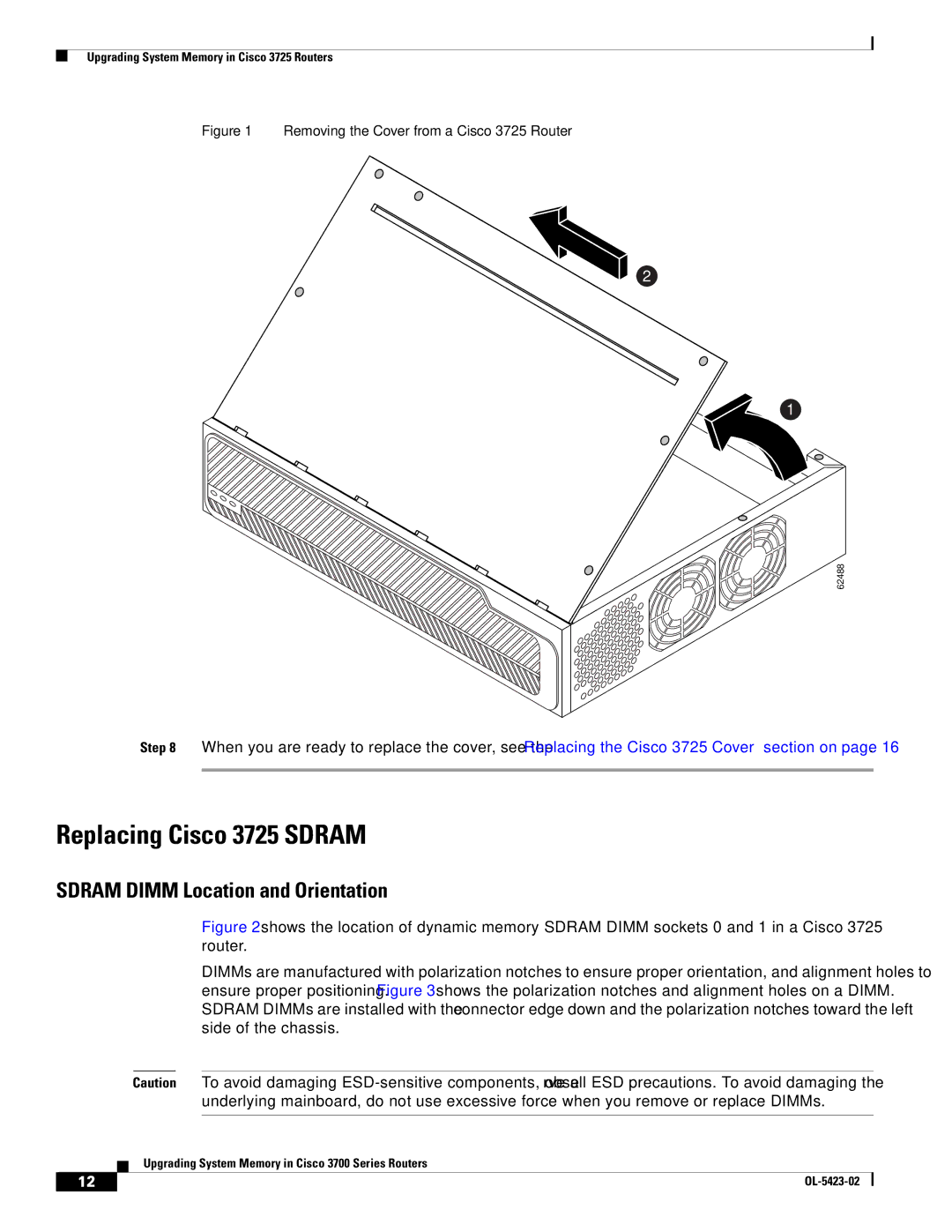 Cisco Systems 3600 Series, 3725 Series, 3745 Series manual Replacing Cisco 3725 Sdram, Sdram Dimm Location and Orientation 