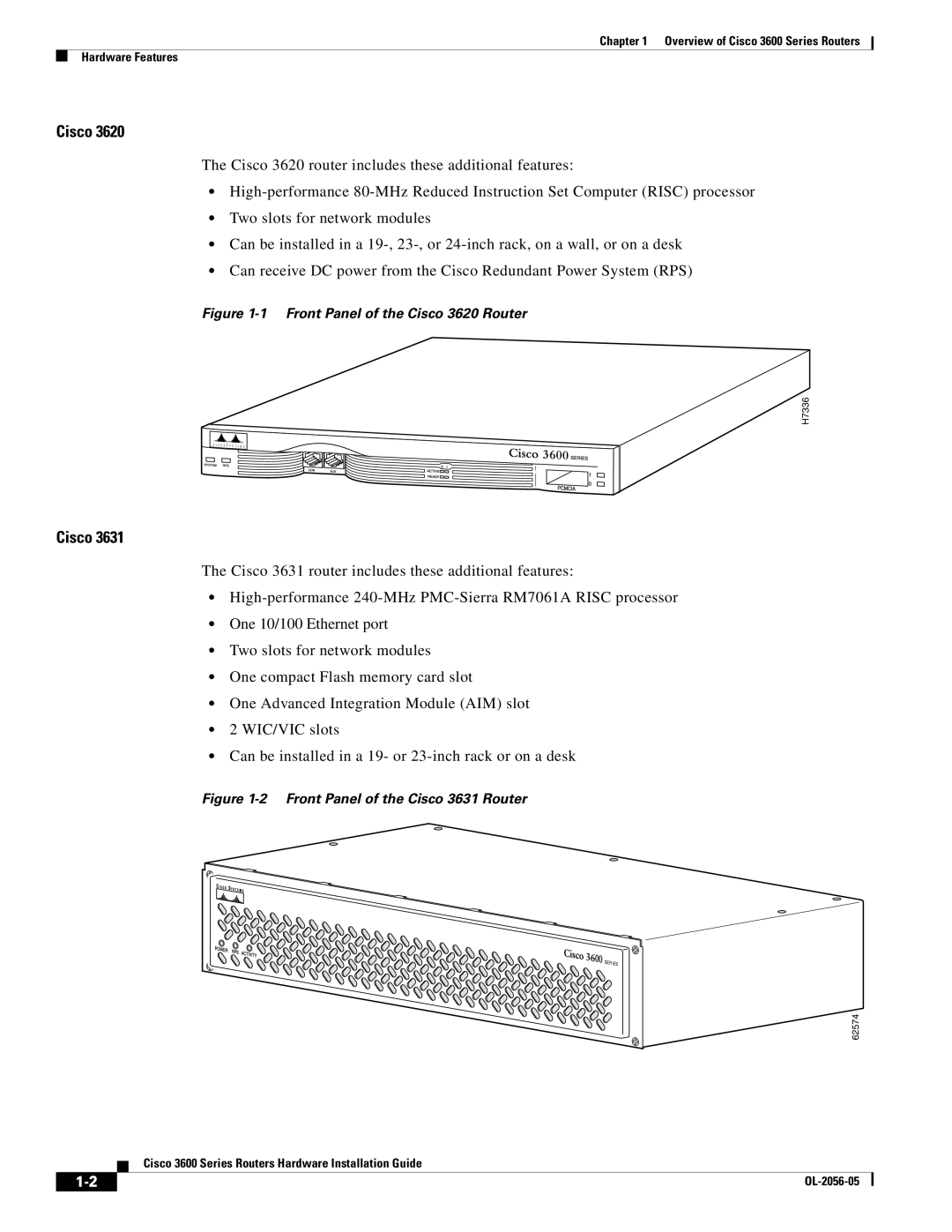 Cisco Systems 3600 specifications The Cisco 3620 router includes these additional features 
