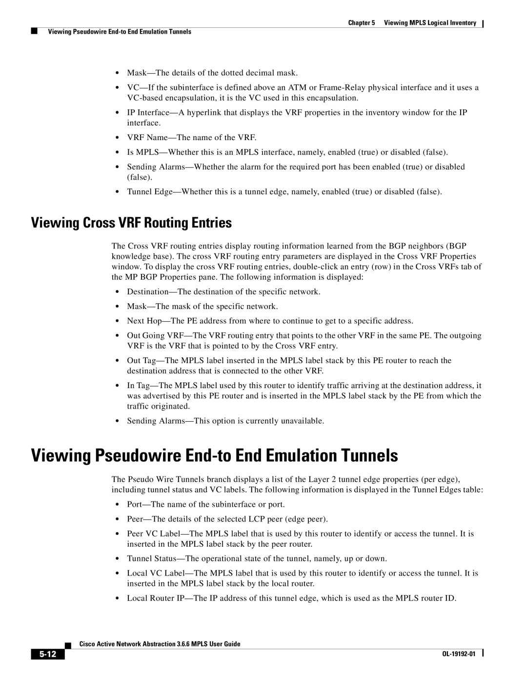 Cisco Systems 3.6.6 manual Viewing Pseudowire End-to End Emulation Tunnels, Viewing Cross VRF Routing Entries 