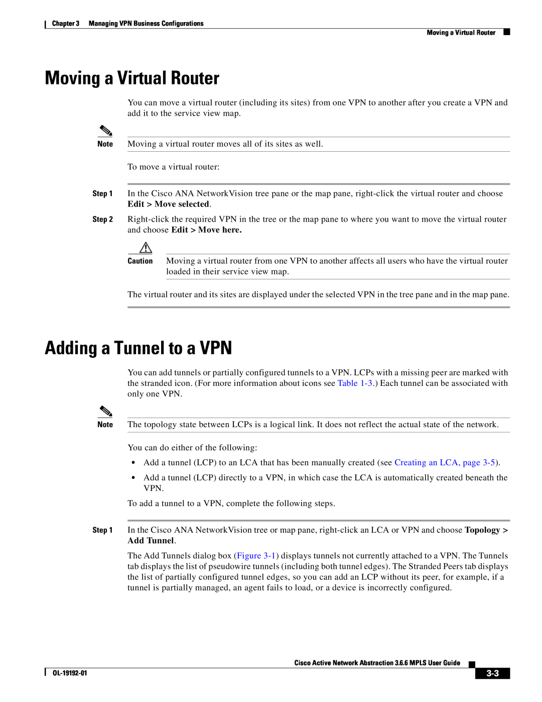 Cisco Systems 3.6.6 manual Moving a Virtual Router, Adding a Tunnel to a VPN 
