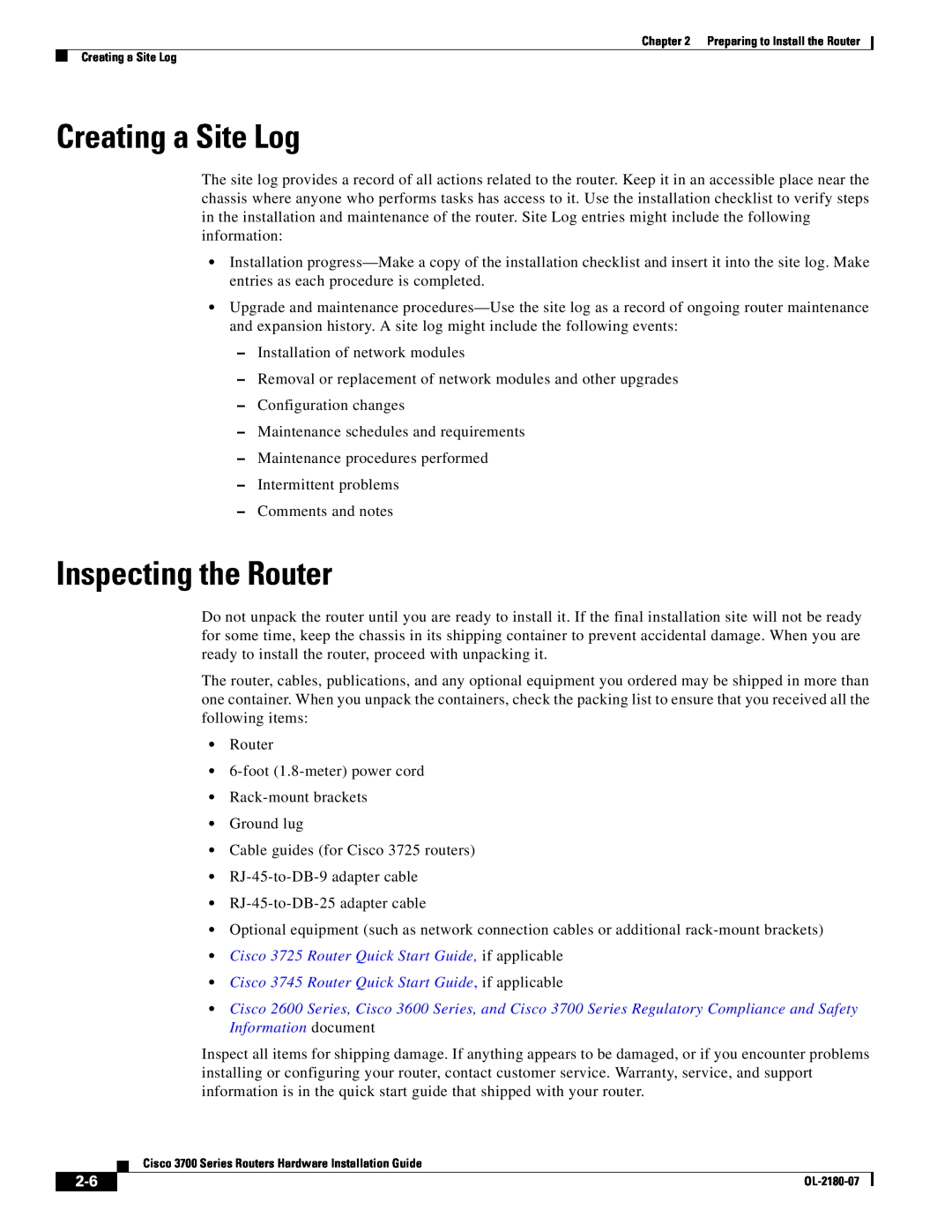 Cisco Systems 3700 Series manual Creating a Site Log, Inspecting the Router 