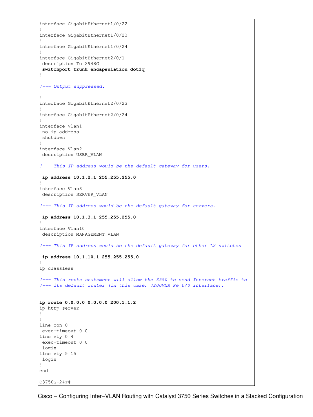 Cisco Systems 3750 manual Ip address 10.1.2.1, Ip address 10.1.3.1, Ip address 10.1.10.1, Ip route 0.0.0.0 0.0.0.0 