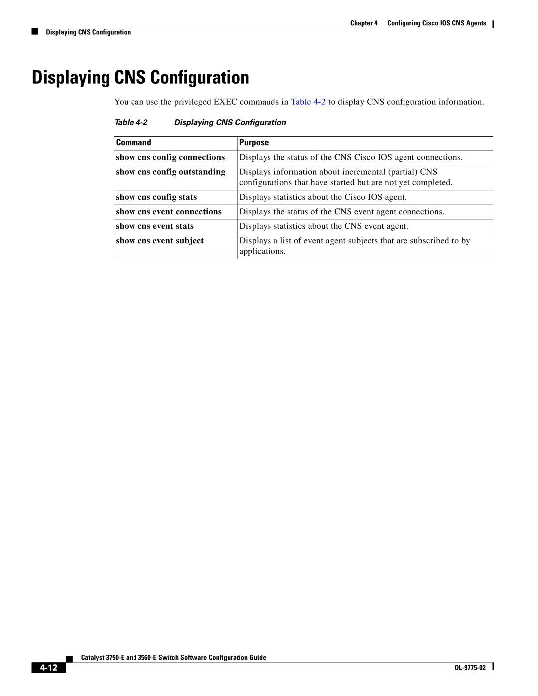 Cisco Systems 3750E manual Displaying CNS Configuration, Show cns config connections, Show cns event stats 