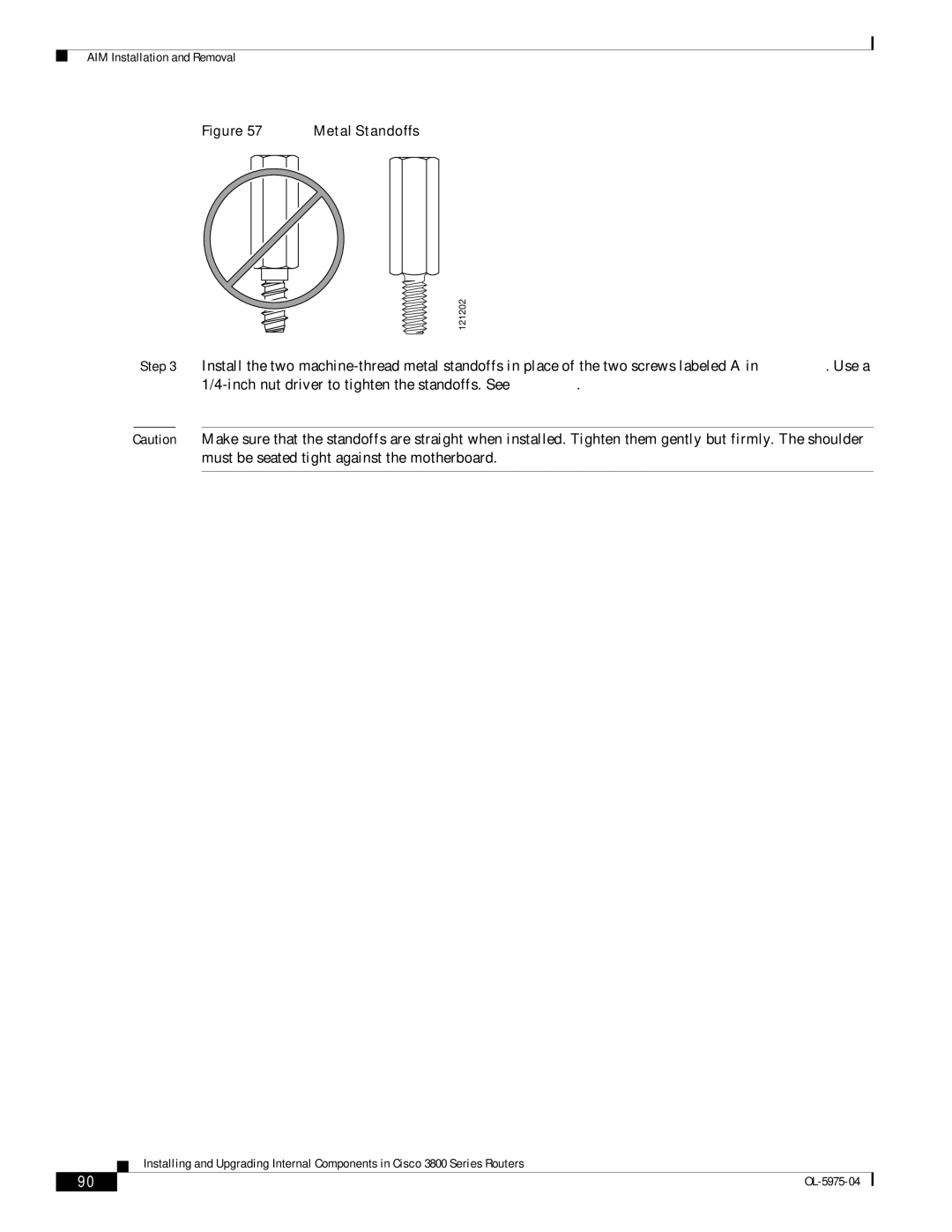 Cisco Systems 3800 Series warranty Metal Standoffs 