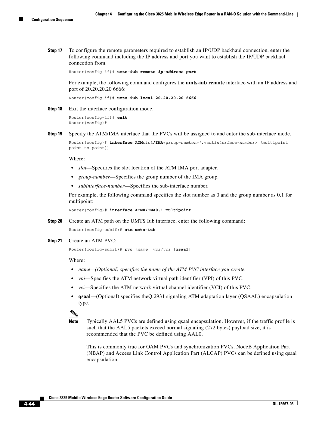 Cisco Systems 3825 manual Routerconfig-if#umts-iub local 20.20.20.20, Routerconfig# interface ATM0/IMA0.1 multipoint 