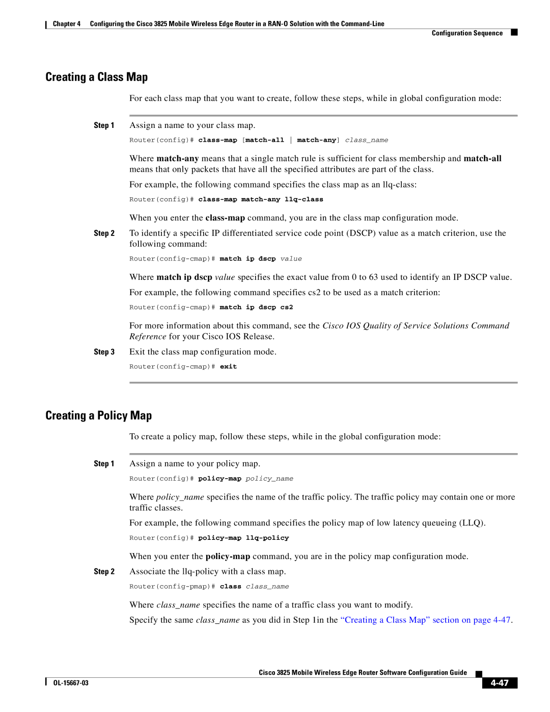 Cisco Systems 3825 manual Creating a Class Map, Creating a Policy Map, Routerconfig# class-map match-all match-anyclassname 