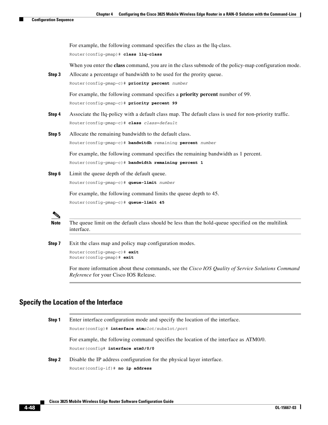 Cisco Systems 3825 manual Specify the Location of the Interface, Allocate the remaining bandwidth to the default class 