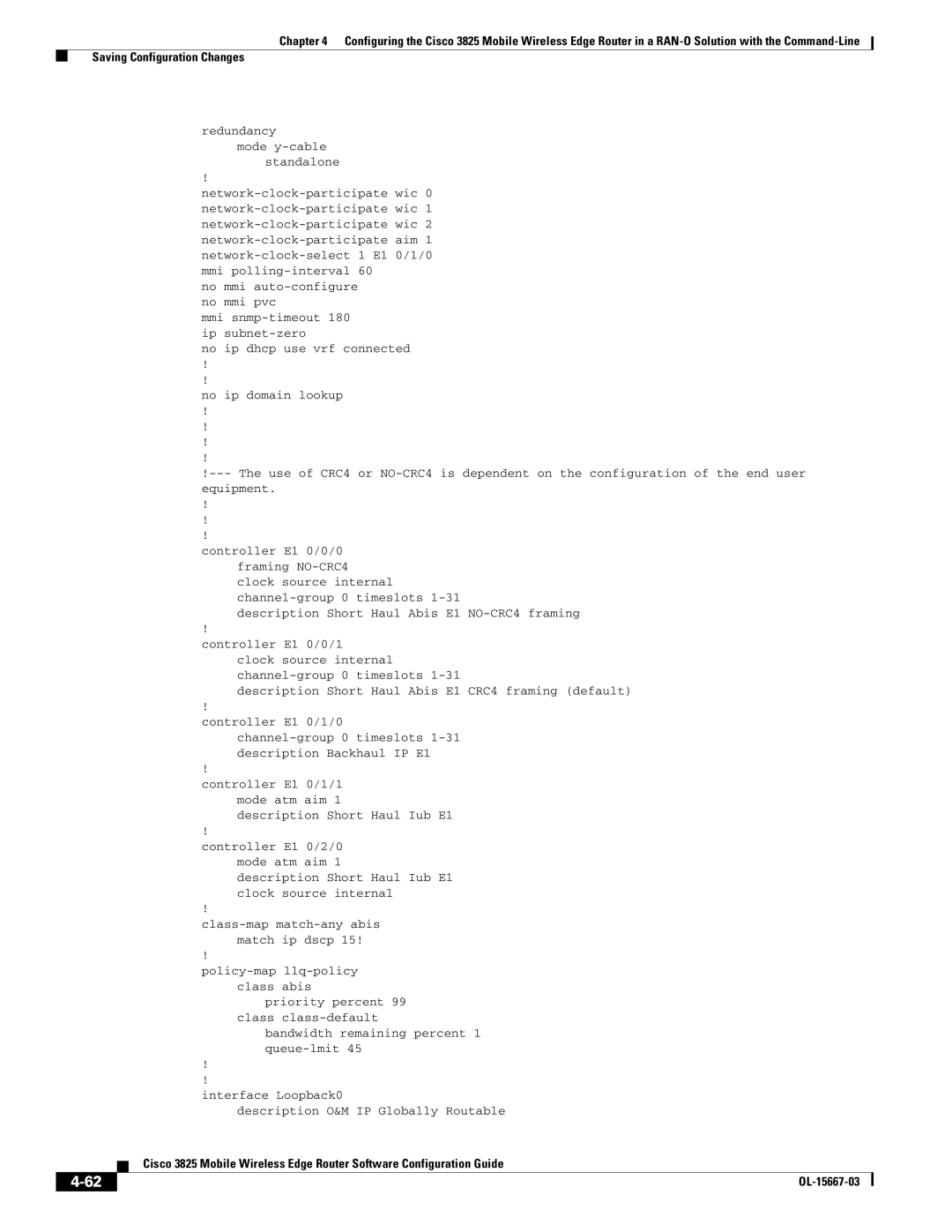 Cisco Systems 3825 manual Redundancy, Description Short Haul Abis E1 CRC4 framing default 