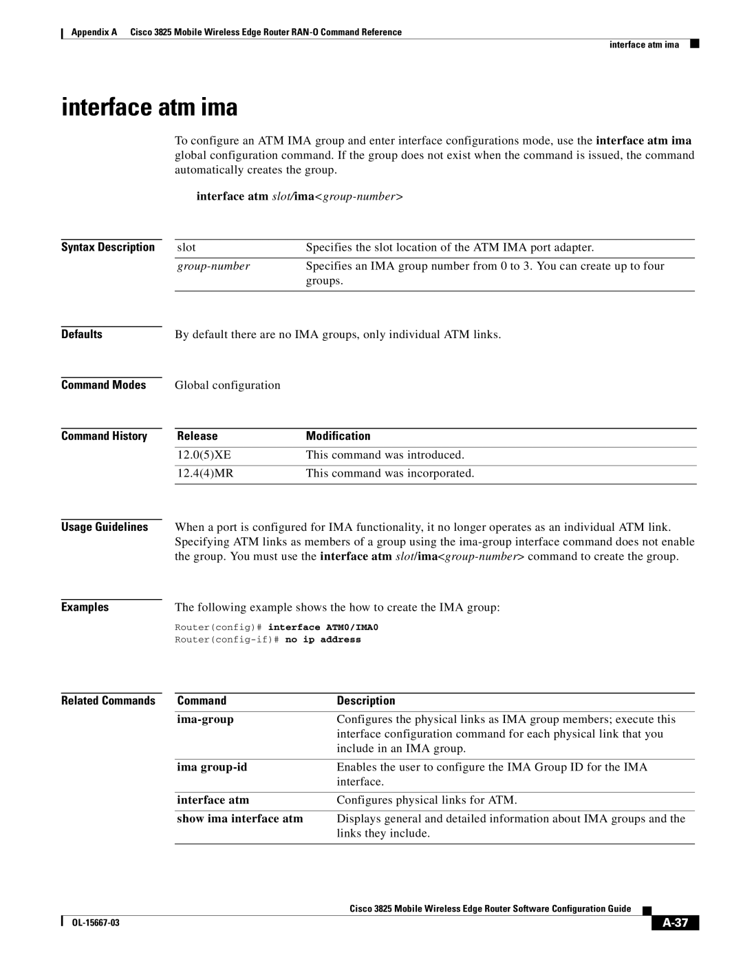 Cisco Systems 3825 manual Interface atm ima, Ima-group, Ima group-id 