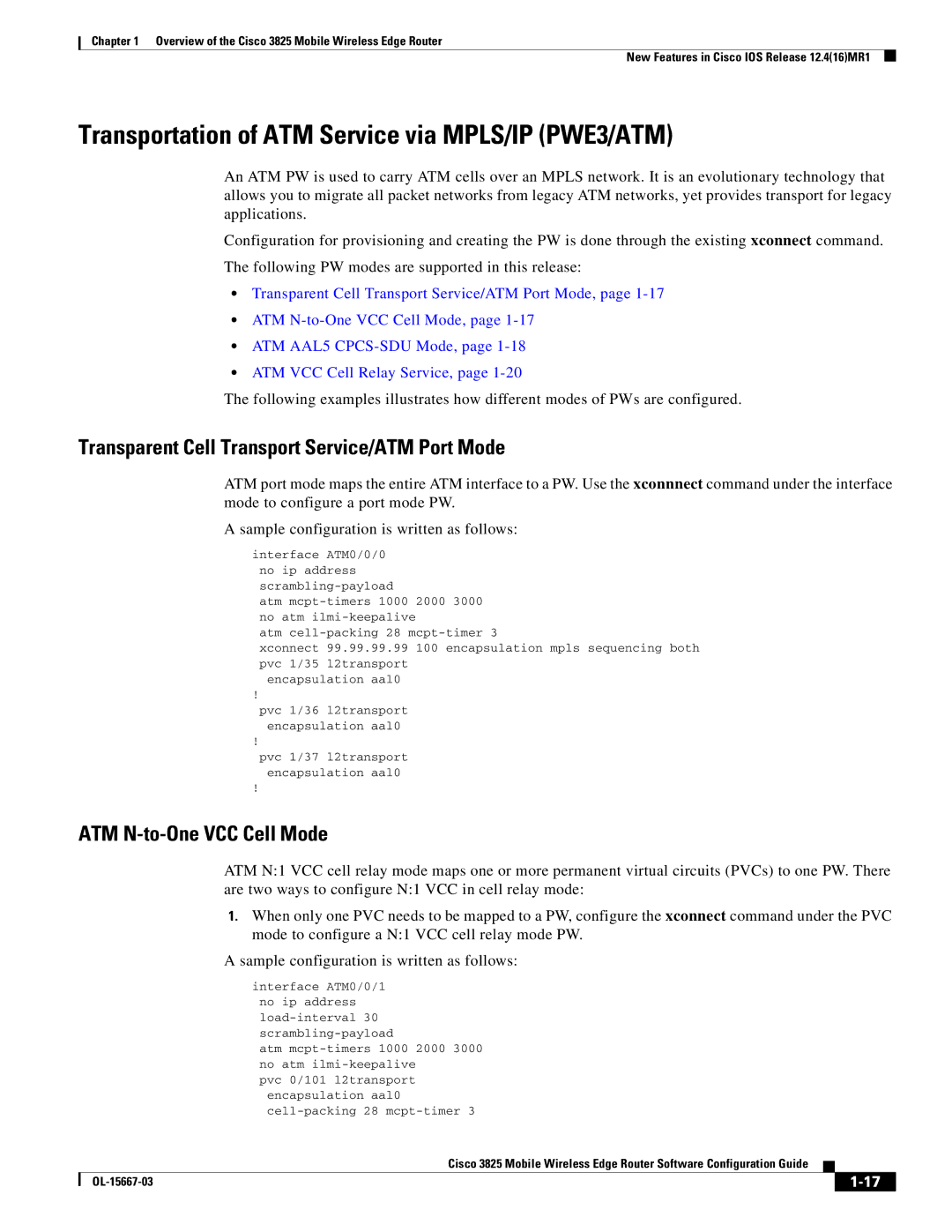 Cisco Systems 3825 Transportation of ATM Service via MPLS/IP PWE3/ATM, Transparent Cell Transport Service/ATM Port Mode 