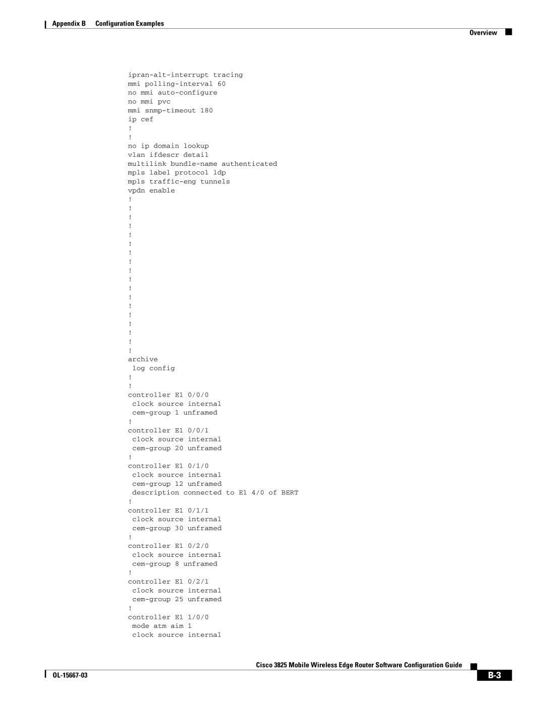 Cisco Systems 3825 manual Mmi snmp-timeout 180 ip cef, Mpls traffic-eng tunnels vpdn enable 