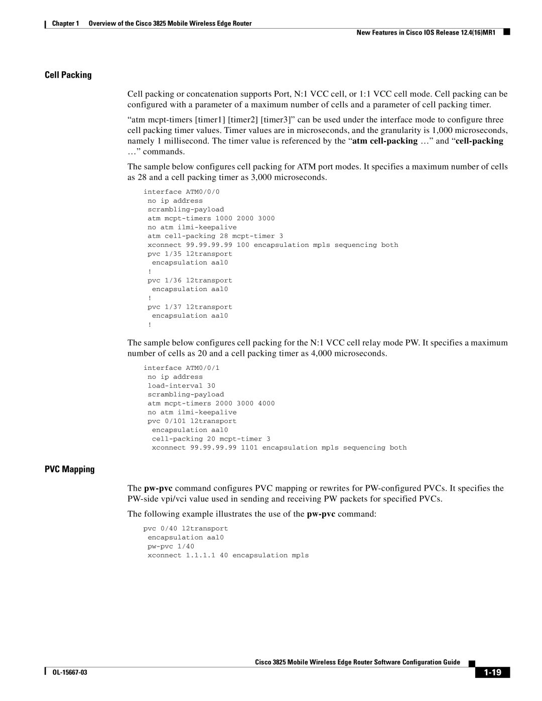 Cisco Systems 3825 manual Cell Packing, Atm mcpt-timers 2000 3000 4000 no atm ilmi-keepalive 