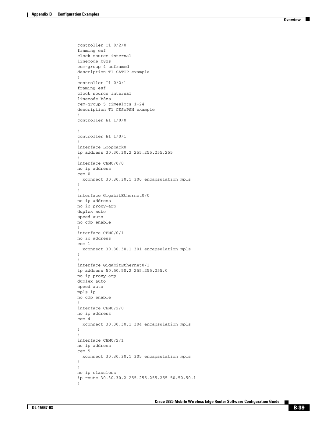 Cisco Systems 3825 manual Ip address 30.30.30.2, Xconnect 30.30.30.1 300 encapsulation mpls, Ip address 50.50.50.2 