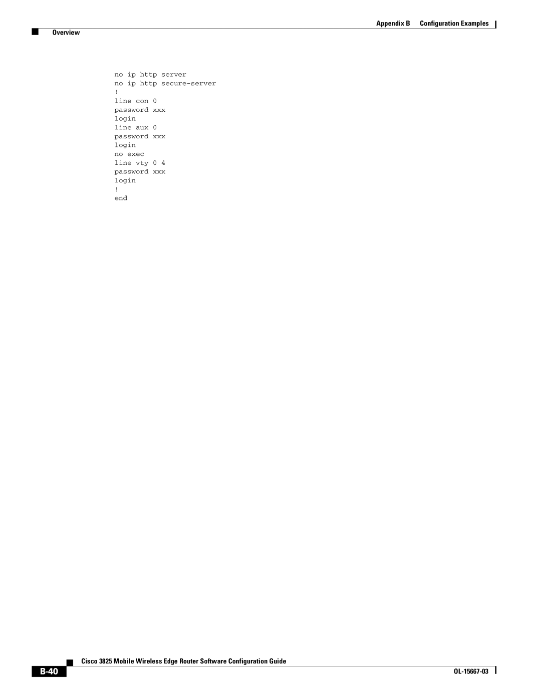 Cisco Systems 3825 manual No ip http server No ip http secure-server, Login No exec 