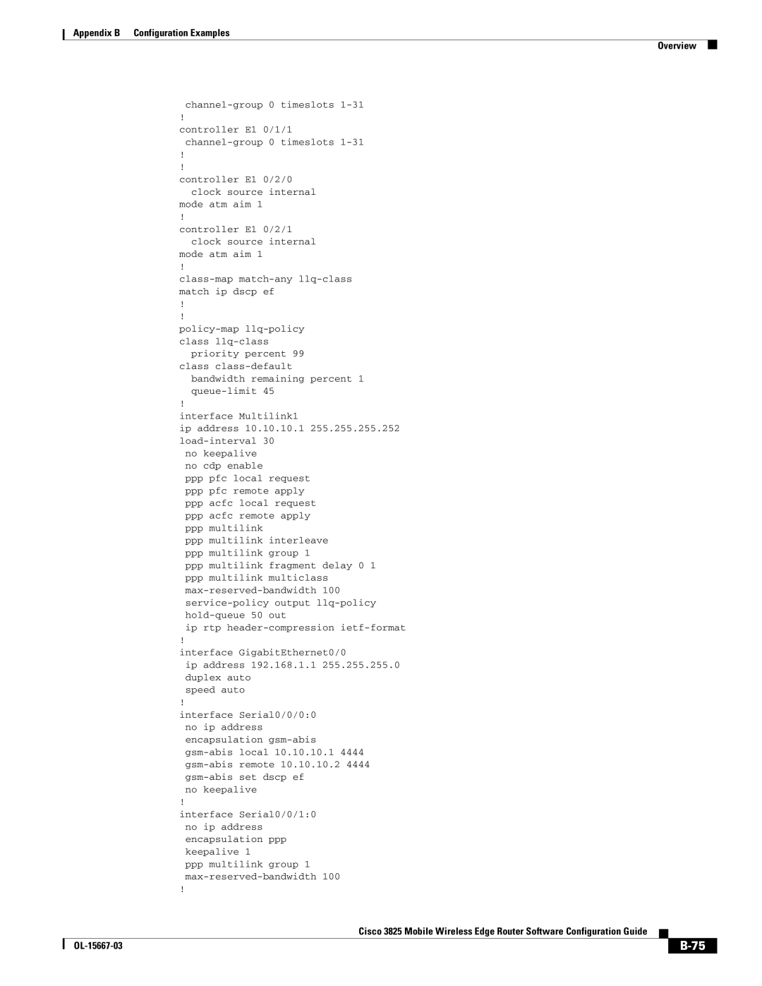 Cisco Systems 3825 Controller E1 0/1/1, Class-map match-any llq-class, Match ip dscp ef, Priority percent, Queue-limit 