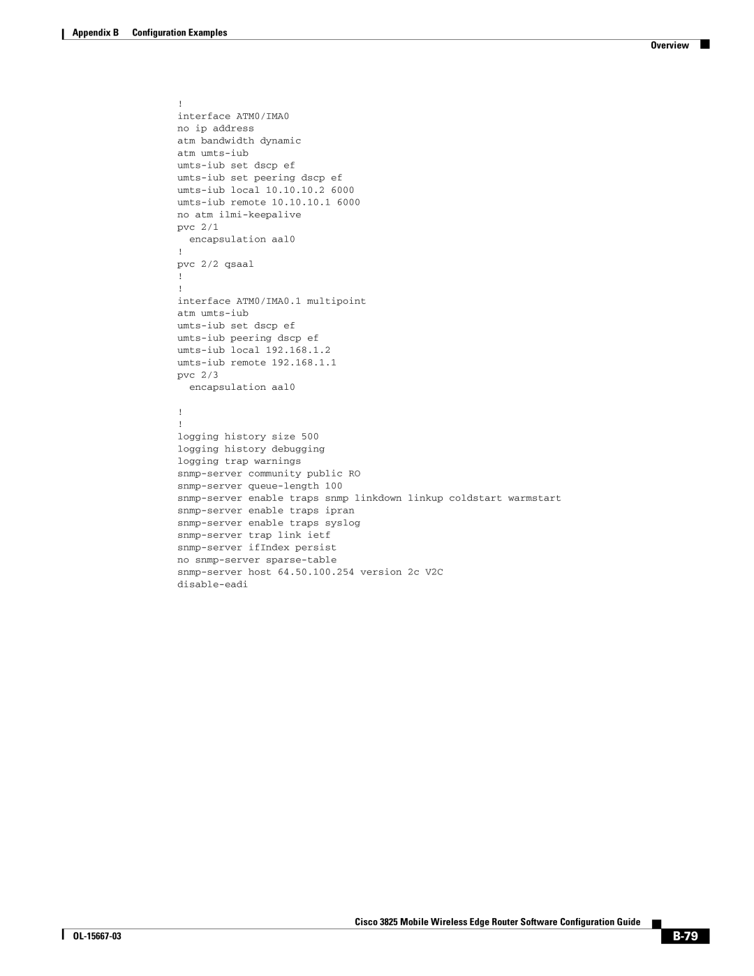 Cisco Systems 3825 manual Pvc 2/2 qsaal Interface ATM0/IMA0.1 multipoint atm umts-iub, Encapsulation aal0 