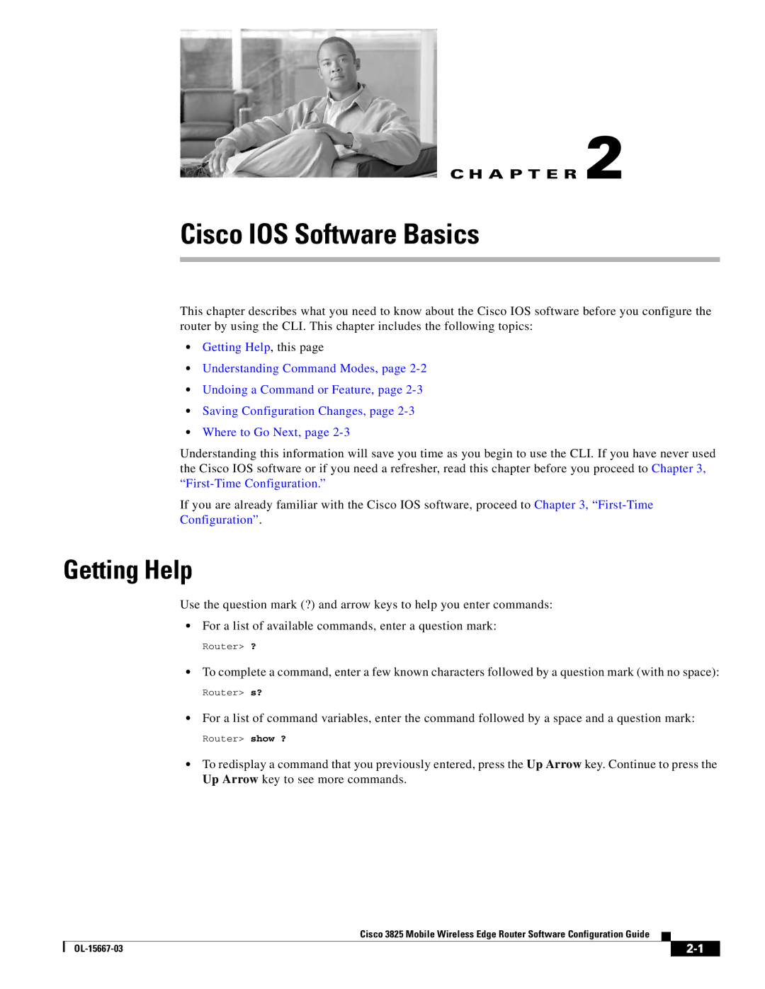 Cisco Systems 3825 manual Getting Help, Router ?, Router s?, Router show ? 