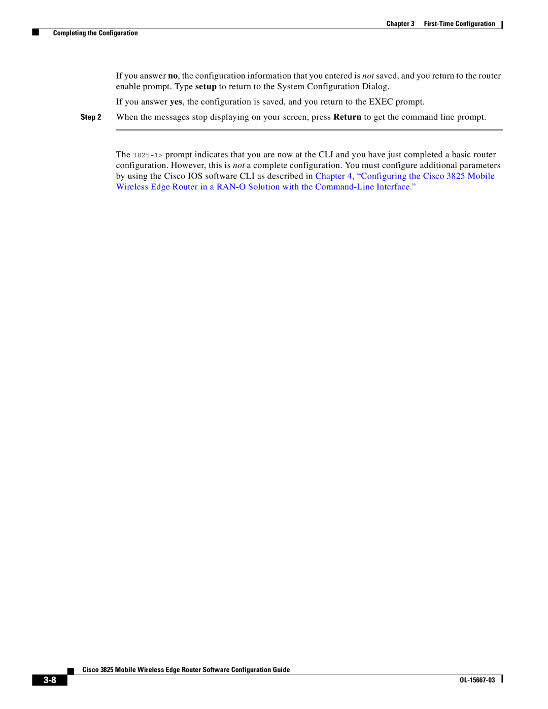 Cisco Systems 3825 manual First-Time Configuration Completing the Configuration 