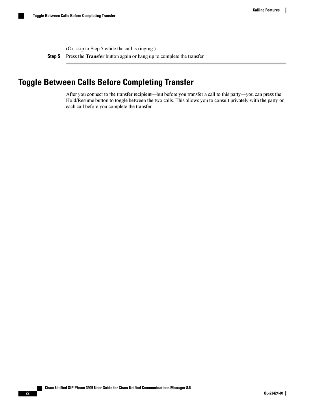 Cisco Systems 3905 manual Toggle Between Calls Before Completing Transfer 