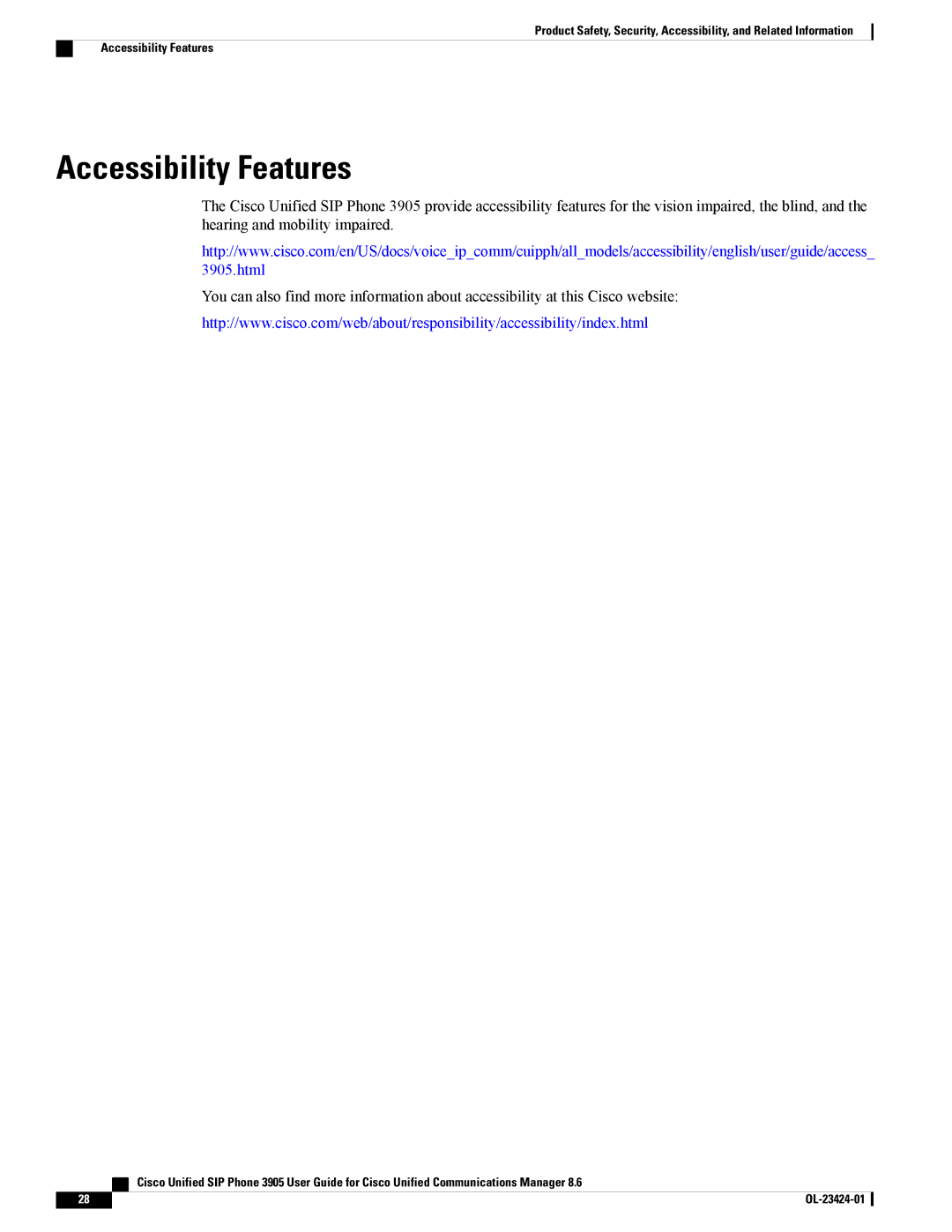 Cisco Systems 3905 manual Accessibility Features 