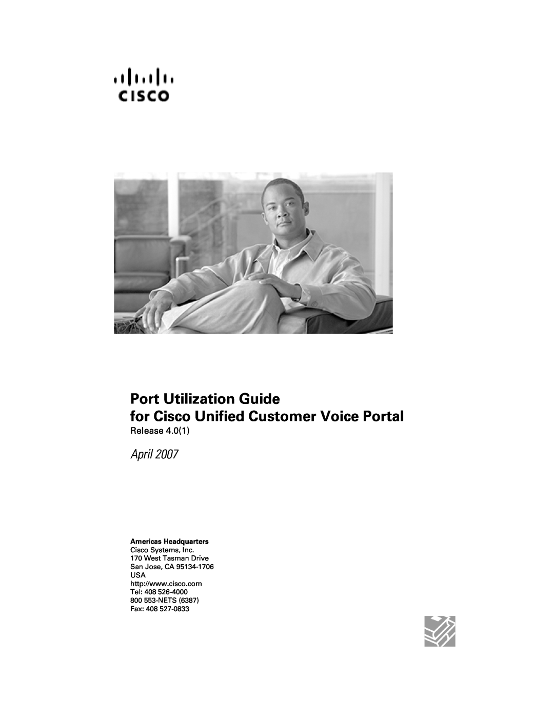Cisco Systems 4.0(1) manual Port Utilization Guide for Cisco Unified Customer Voice Portal, April, Release 