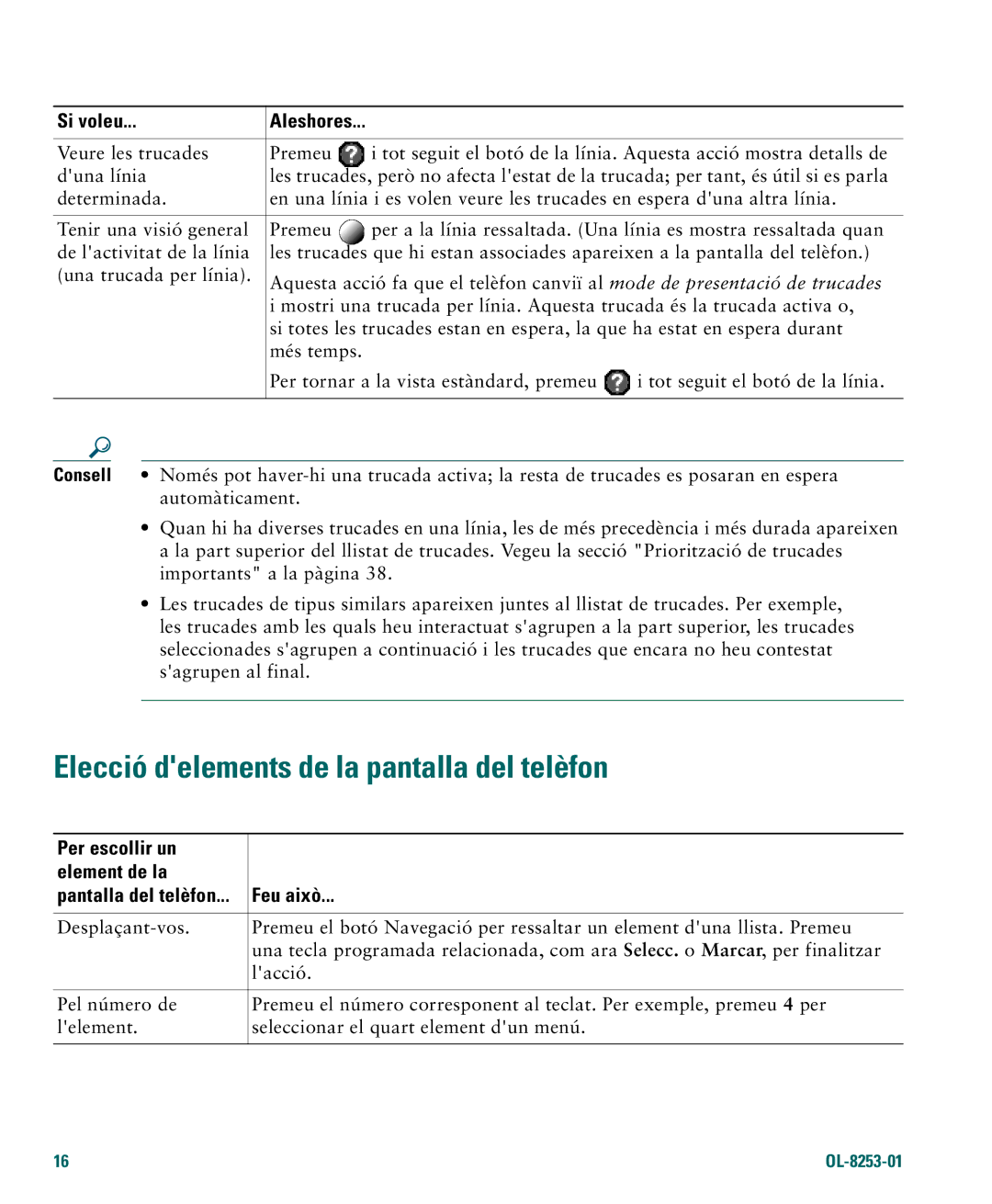 Cisco Systems 4.1(3) manual Elecció delements de la pantalla del telèfon, Consell, Per escollir un Element de la, Feu això 