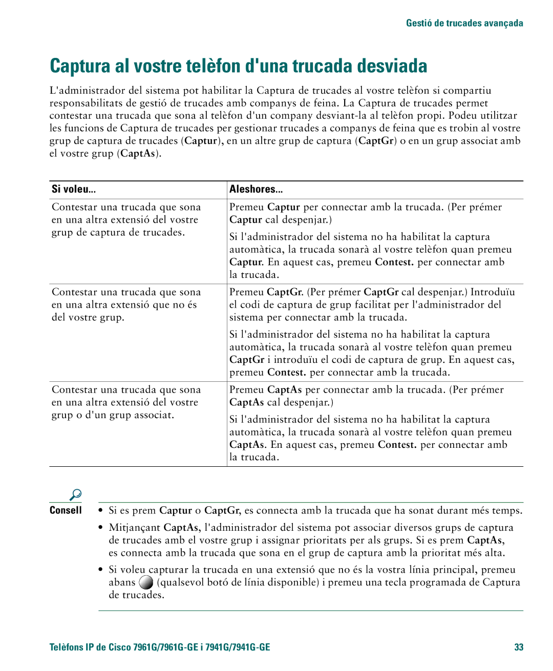 Cisco Systems 4.1(3) manual Captura al vostre telèfon duna trucada desviada 