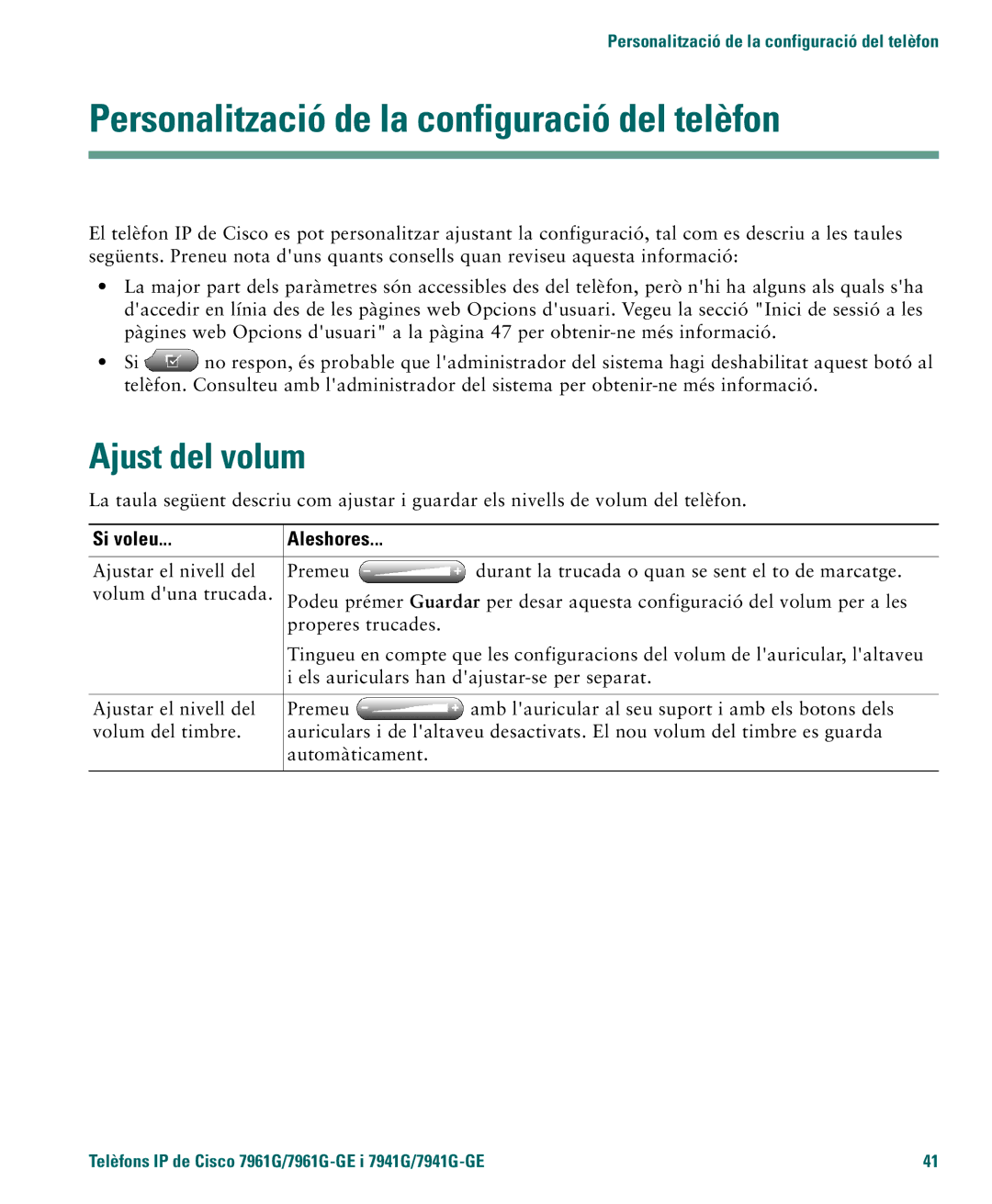 Cisco Systems 4.1(3) manual Personalització de la configuració del telèfon, Ajust del volum 