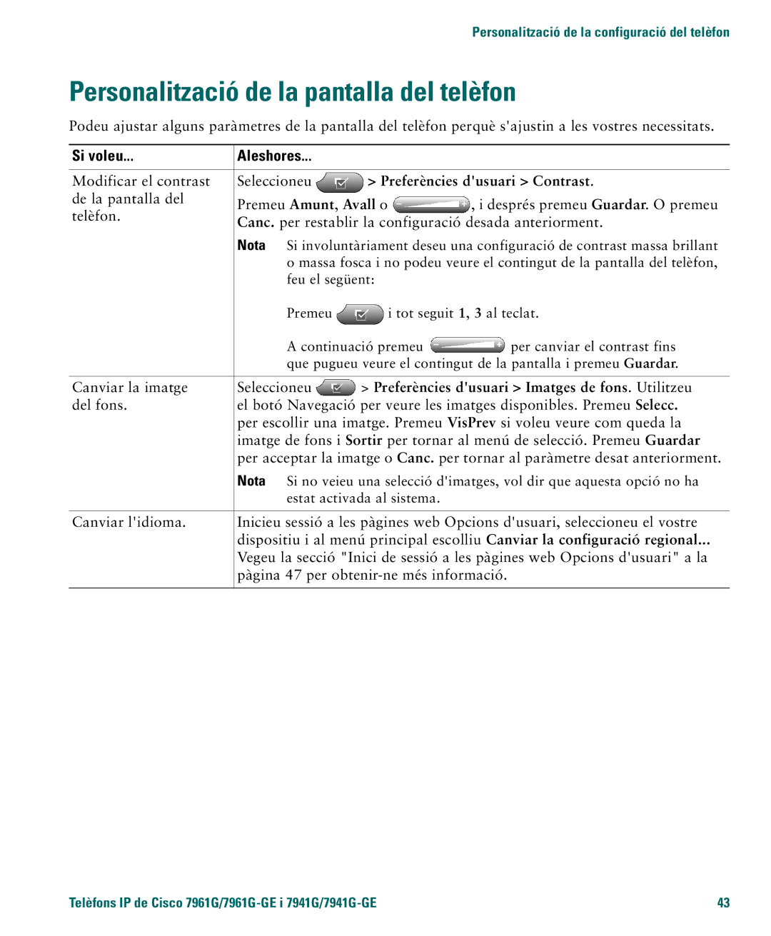 Cisco Systems 4.1(3) Personalització de la pantalla del telèfon, Preferències dusuari Contrast, Premeu Amunt , Avall o 