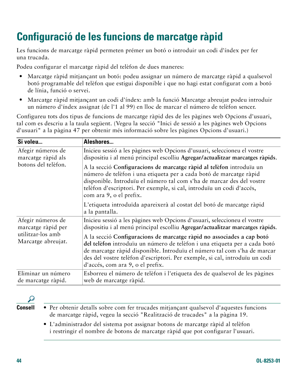 Cisco Systems 4.1(3) manual Configuració de les funcions de marcatge ràpid, Consell 