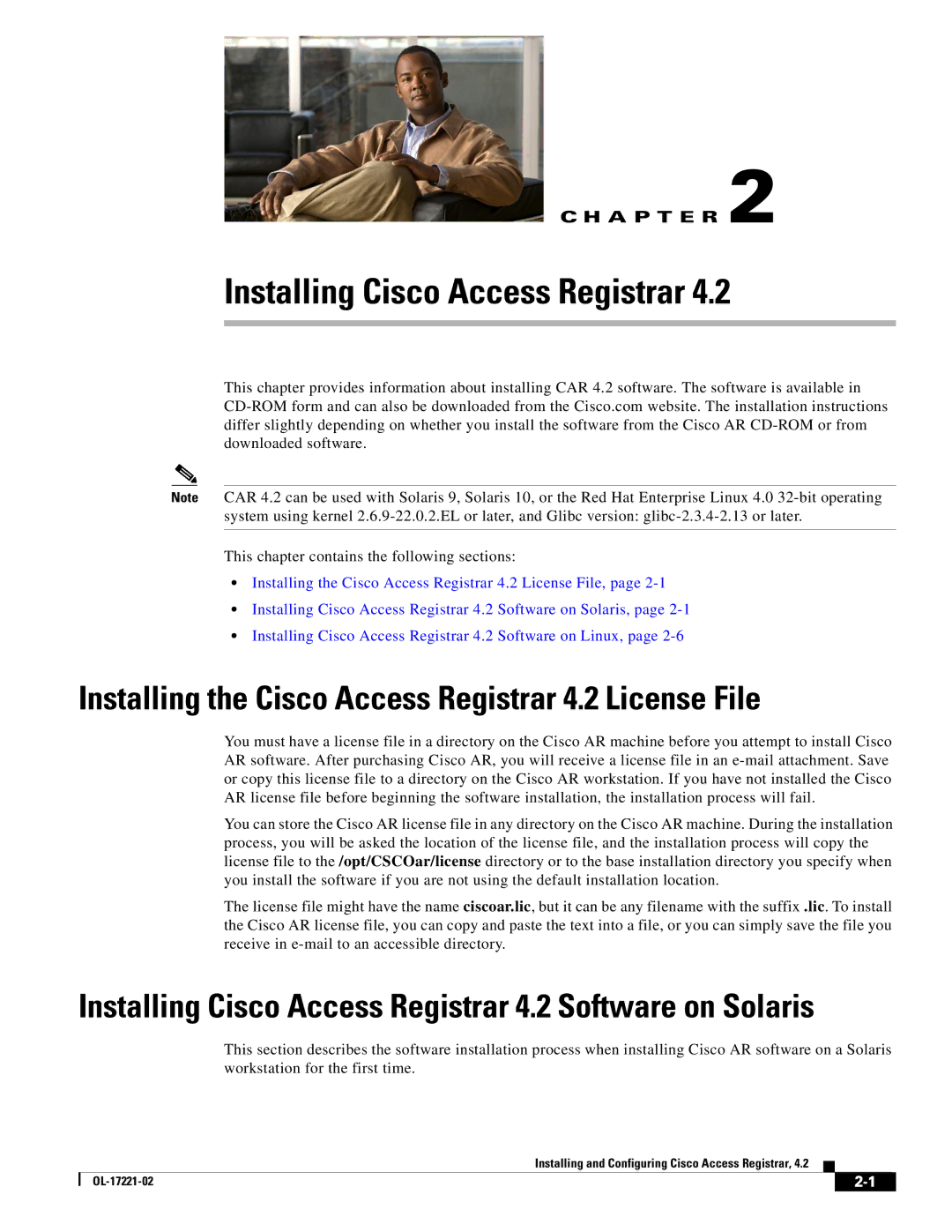 Cisco Systems Installing the Cisco Access Registrar 4.2 License File, This chapter contains the following sections 