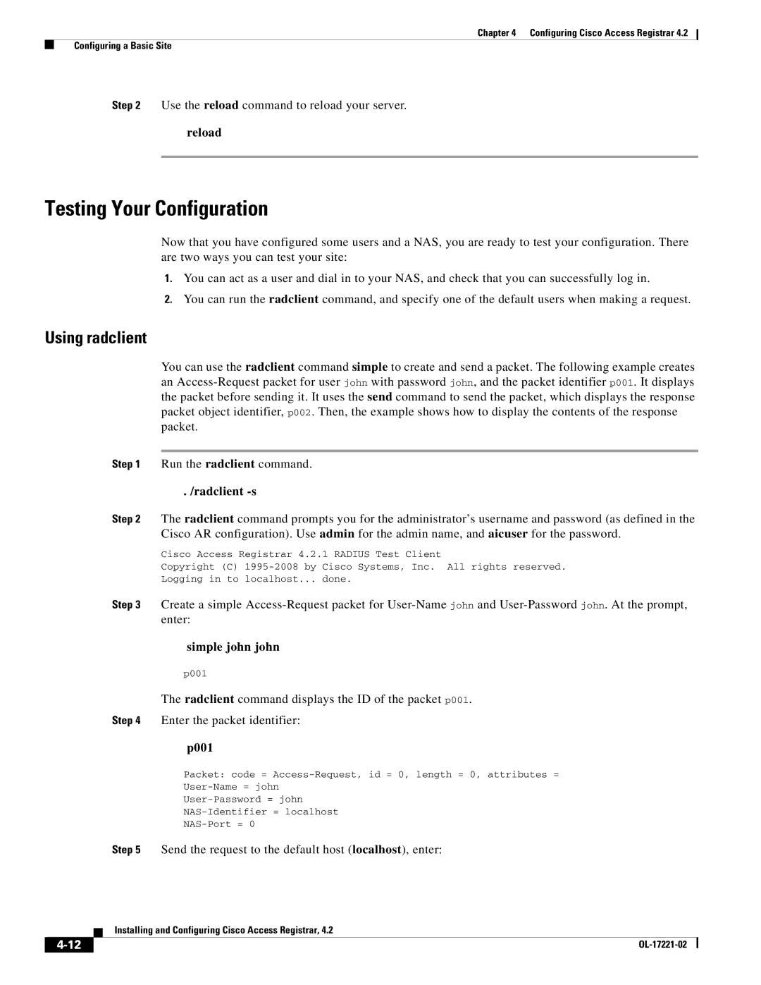 Cisco Systems 4.2 manual Testing Your Configuration, Using radclient, Radclient -s, Simple john john, P001 