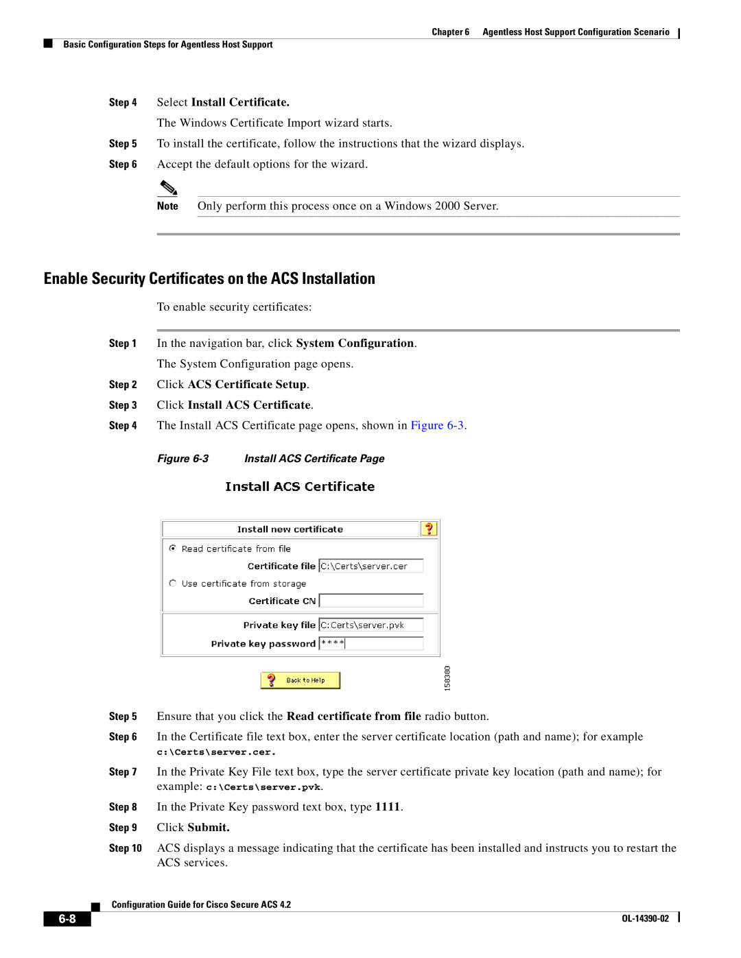 Cisco Systems 4.2 manual Enable Security Certificates on the ACS Installation, Select Install Certificate, Click Submit 