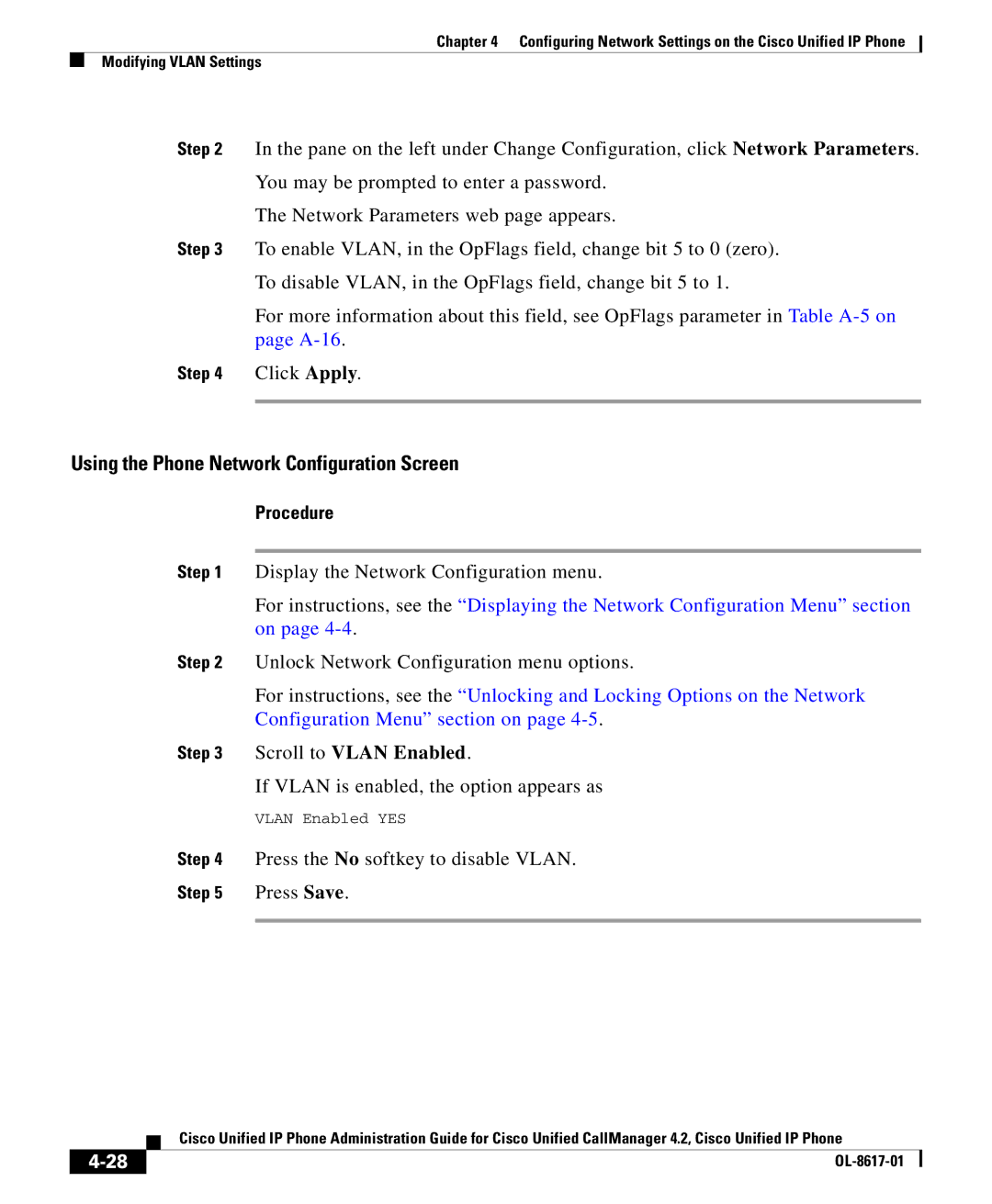 Cisco Systems 4.2 manual Scroll to Vlan Enabled, Press the No softkey to disable Vlan 