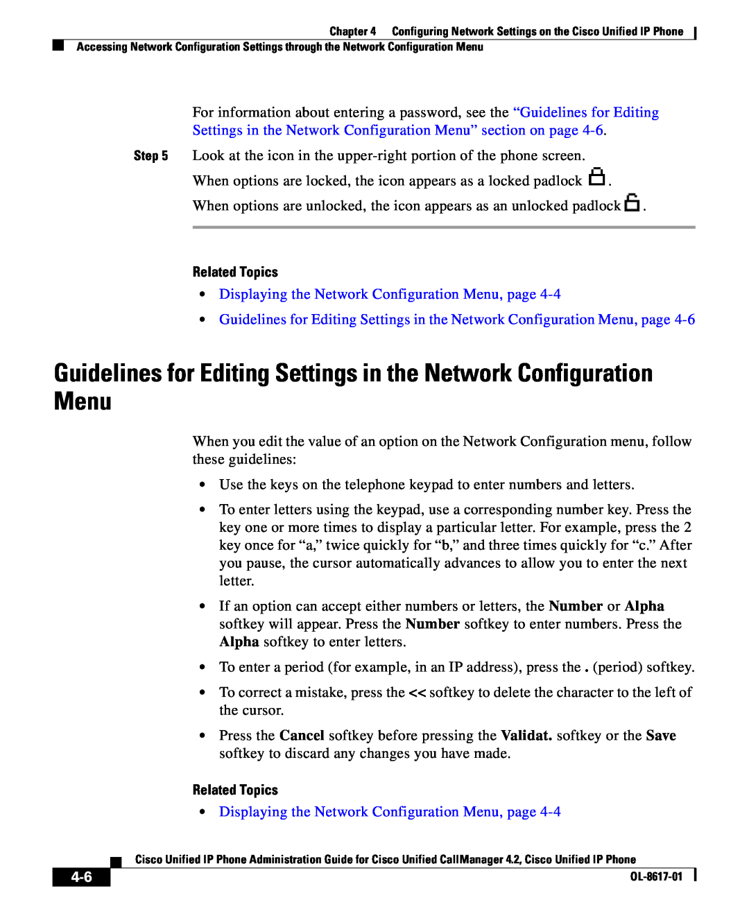 Cisco Systems 4.2 manual Guidelines for Editing Settings in the Network Configuration Menu, Related Topics 