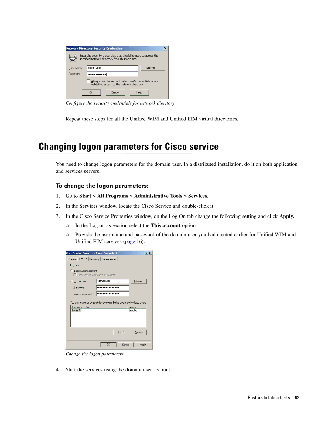 Cisco Systems 4.2(1) manual Changing logon parameters for Cisco service, To change the logon parameters 