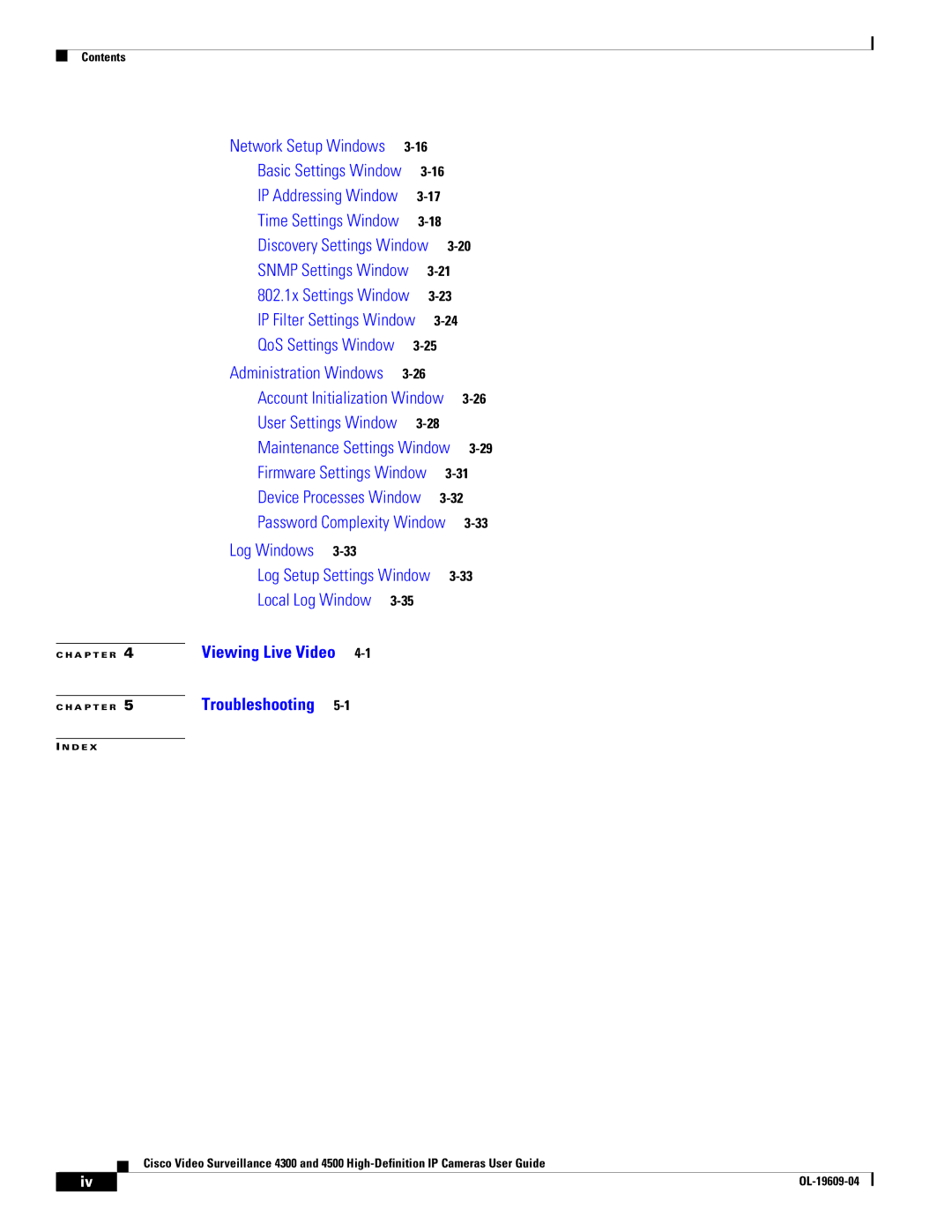 Cisco Systems 4300 manual Log Windows 